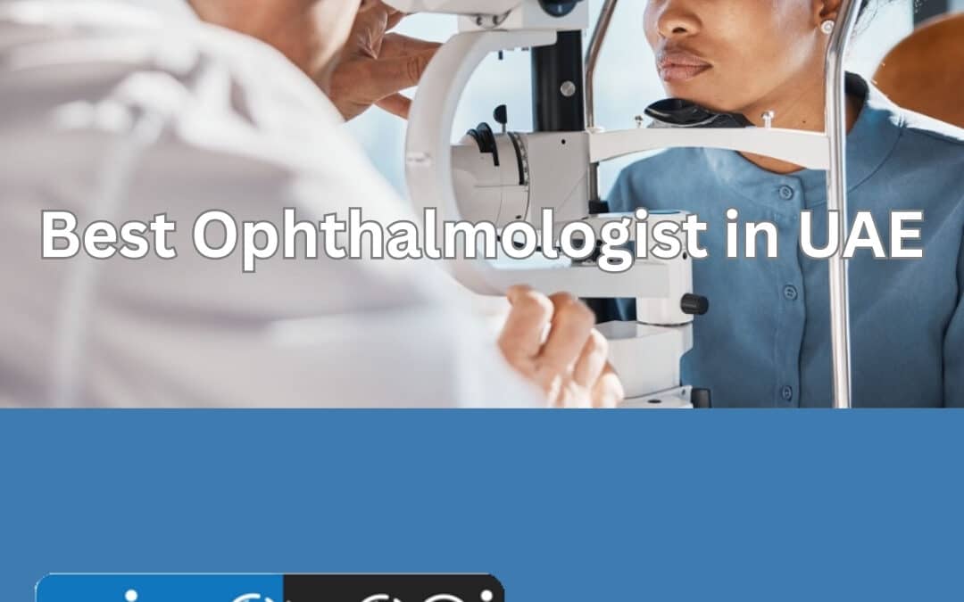 Best Ophthalmologist in UAE
