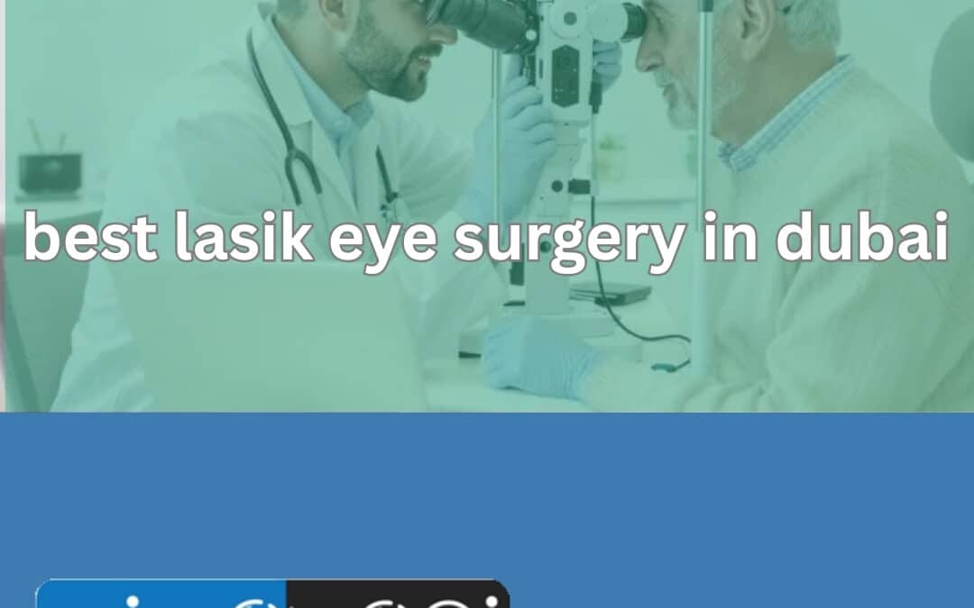 best lasik eye surgery in dubai