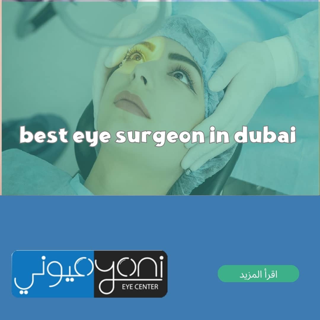best eye surgeon in dubai